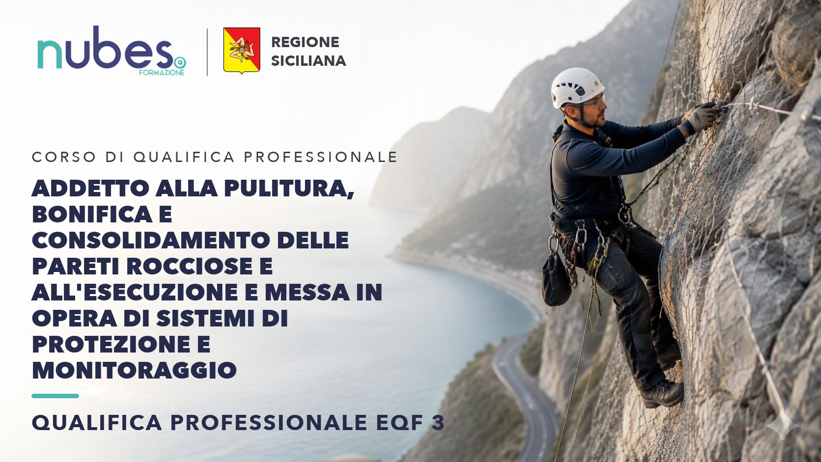 Corso di Addetto alla pulitura, bonifica e consolidamento delle pareti rocciose e all'esecuzione e messa in opera di sistemi di protezione e monitoraggio – Nubes Formazione e Regione Siciliana