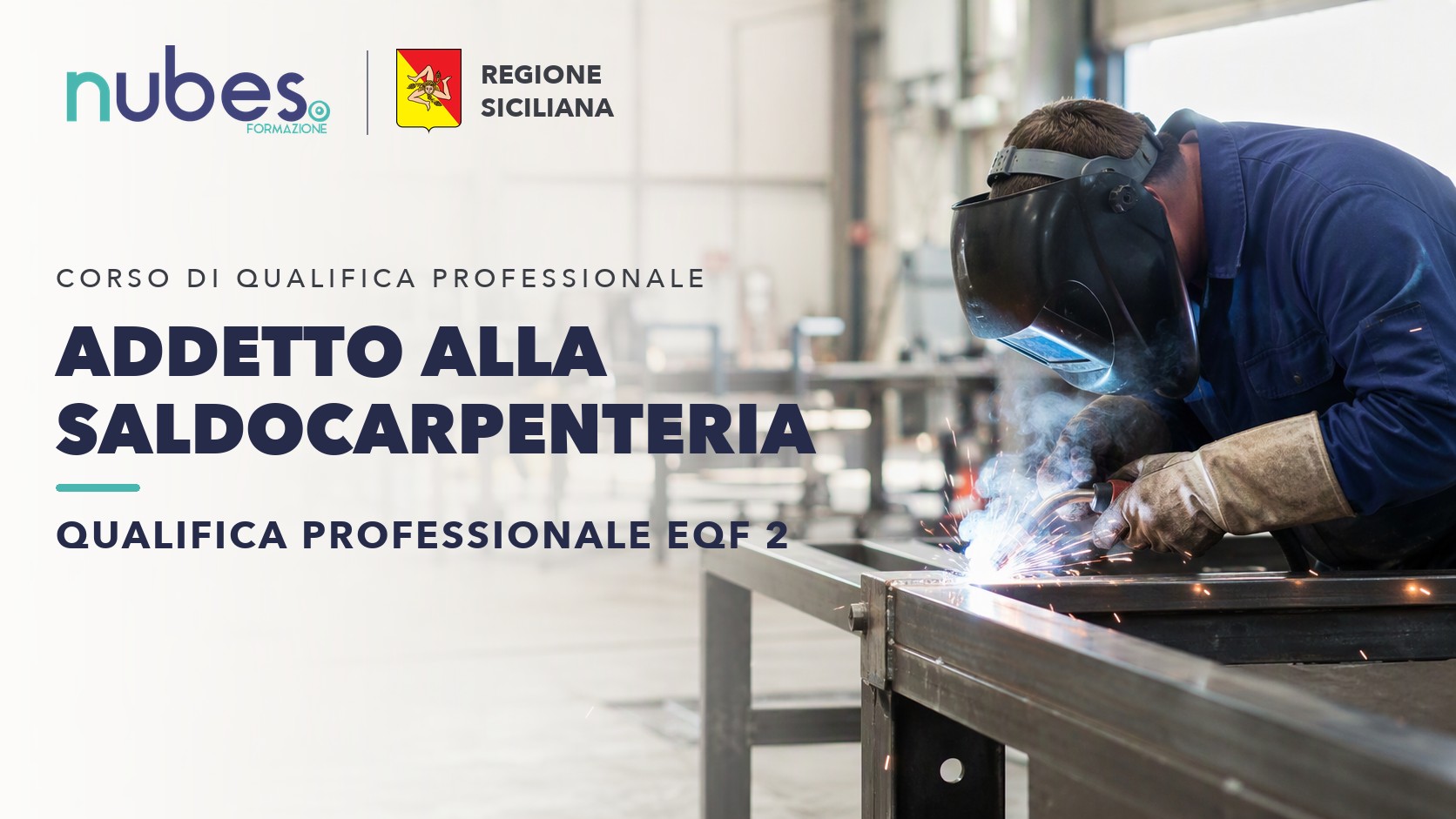 Corso di Addetto alla saldocarpenteria – Nubes Formazione e Regione Siciliana