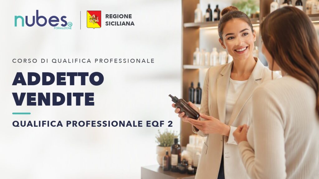 Corso di Addetto Vendite – Nubes Formazione e Regione Siciliana