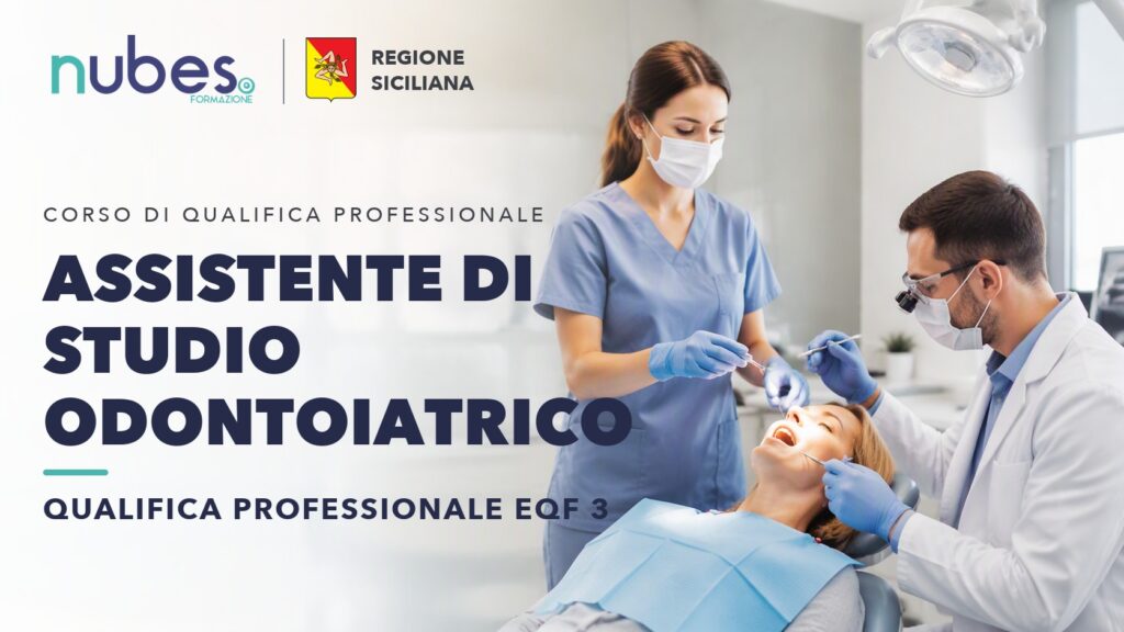 Corso di Assistente di studio odontoiatrico – Nubes Formazione e Regione Siciliana