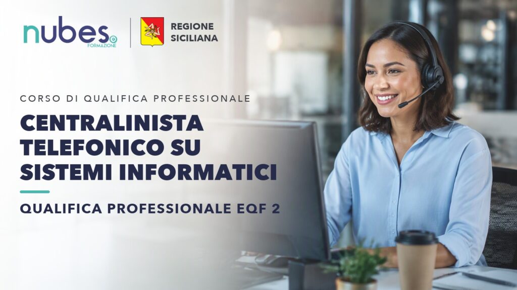 Corso di Centralinista telefonico su sistemi informatici – Nubes Formazione e Regione Siciliana