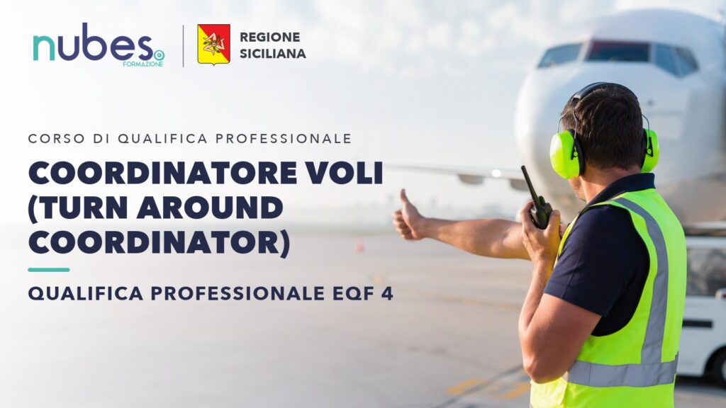 Corso di Coordinatore voli (turn around coordinator) – Nubes Formazione e Regione Siciliana