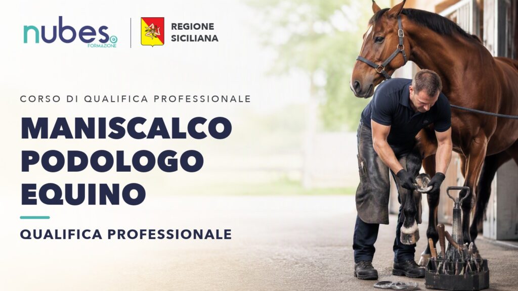 Corso di Maniscalco Podologo Equino – Nubes Formazione e Regione Siciliana