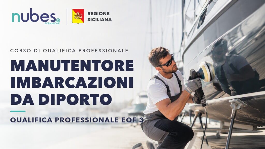 Corso di Manutentore imbarcazioni da diporto – Nubes Formazione e Regione Siciliana