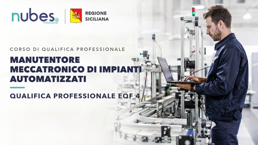 Corso di Manutentore meccatronico di impianti automatizzati – Nubes Formazione e Regione Siciliana