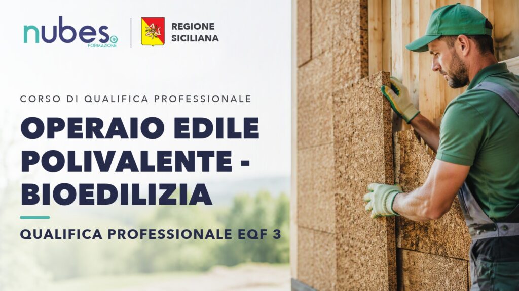 Corso di Operaio Edile Polivalente - Bioedilizia – Nubes Formazione e Regione Siciliana