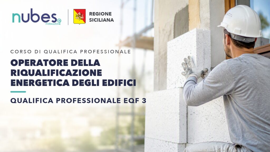 Corso di Operatore della riqualificazione energetica degli edifici – Nubes Formazione e Regione Siciliana
