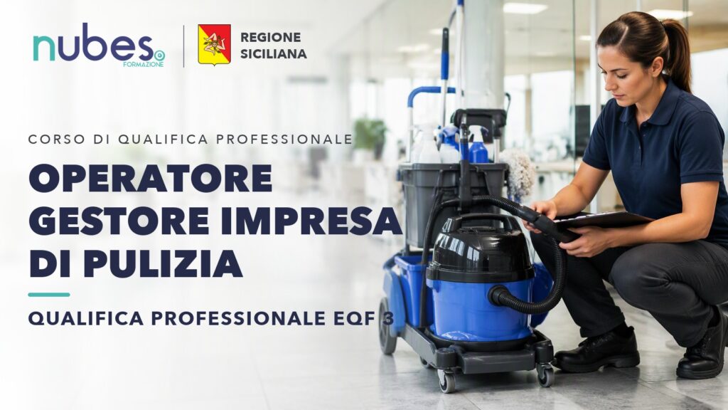 Corso di Operatore gestore impresa di pulizia – Nubes Formazione e Regione Siciliana