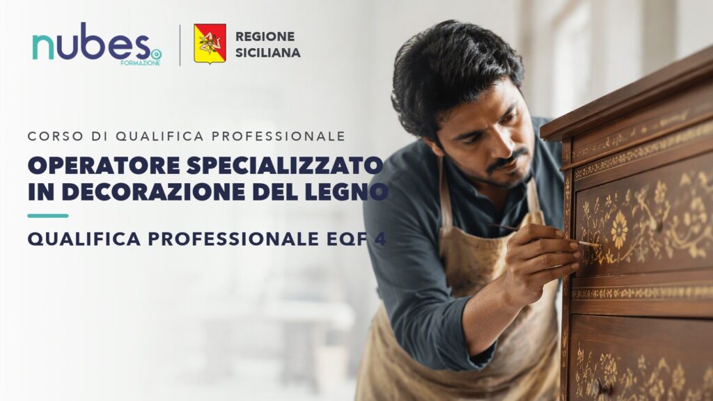 Corso di Operatore specializzato in decorazione del legno – Nubes Formazione e Regione Siciliana