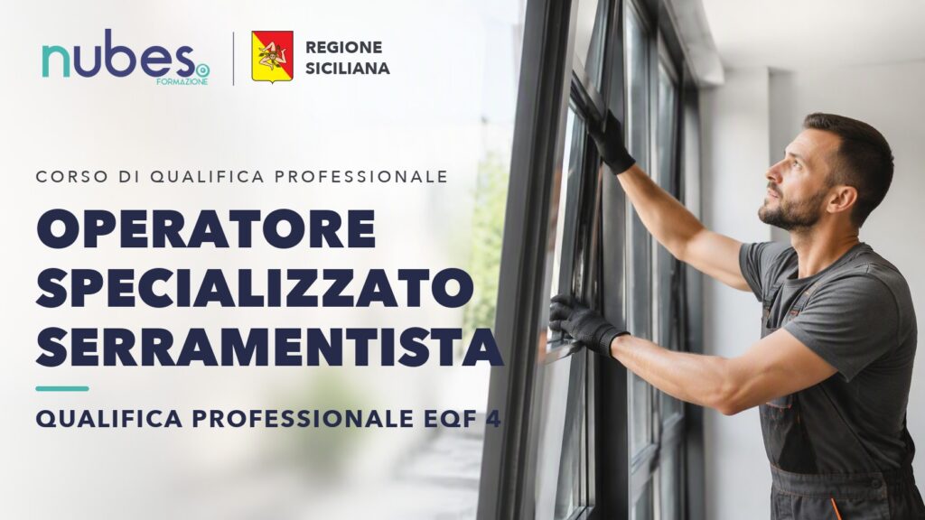 Corso di Operatore specializzato serramentista – Nubes Formazione e Regione Siciliana