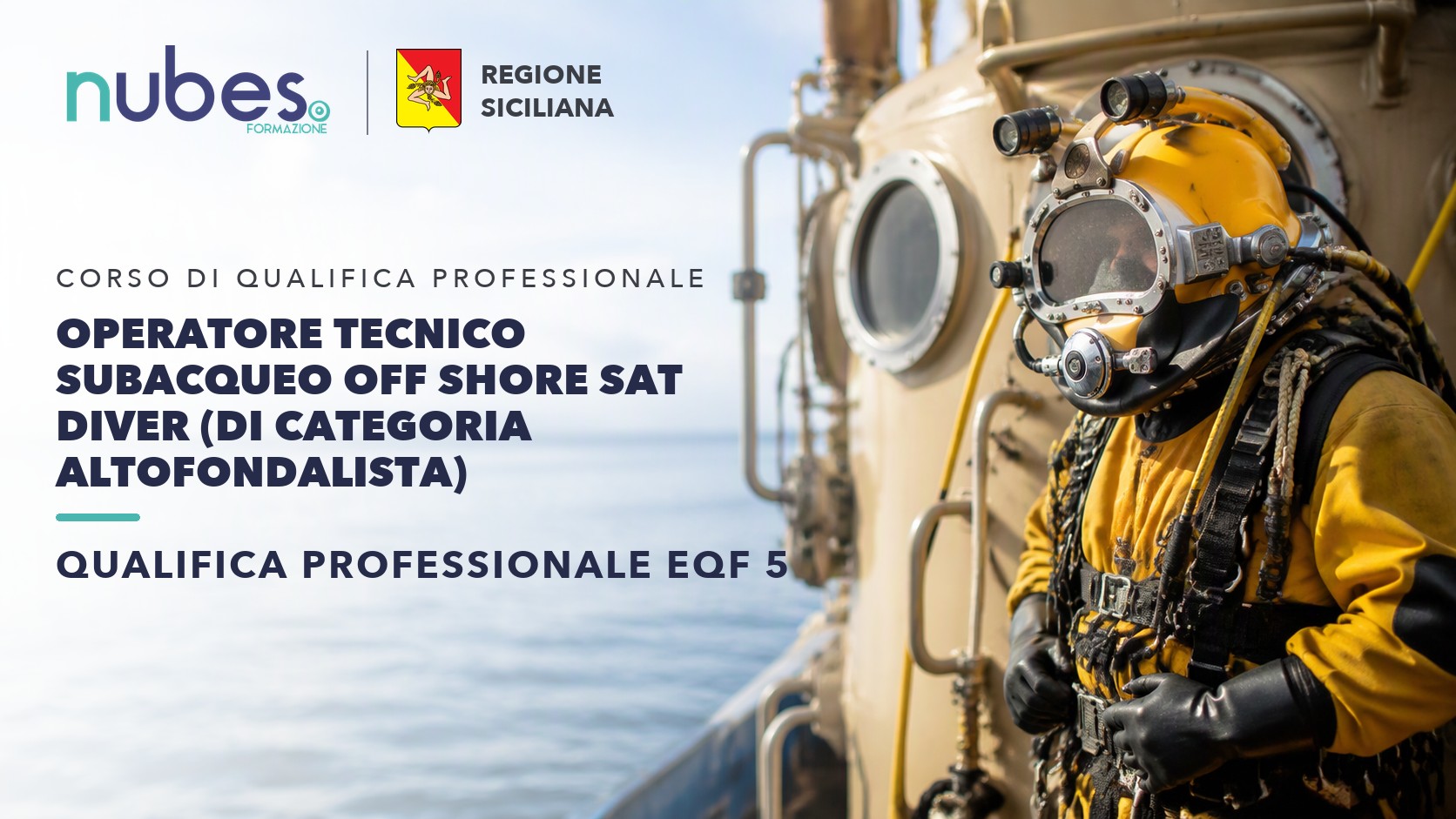 Corso di Operatore tecnico subacqueo Off shore sat diver (di categoria altofondalista) – Nubes Formazione e Regione Siciliana