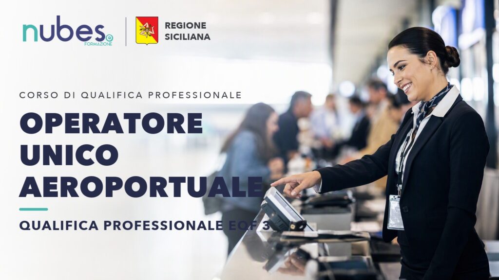 Corso di Operatore unico aeroportuale – Nubes Formazione e Regione Siciliana