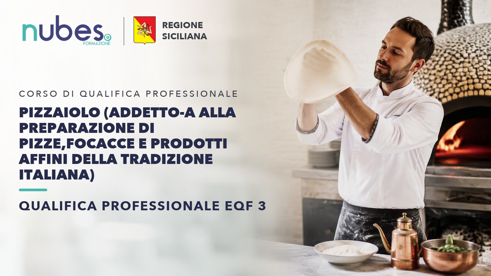 Corso di Pizzaiolo (addetto-a alla preparazione di pizze,focacce e prodotti affini della tradizione italiana) – Nubes Formazione e Regione Siciliana