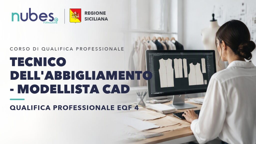 Corso di Tecnico dell'abbigliamento - Modellista CAD – Nubes Formazione e Regione Siciliana