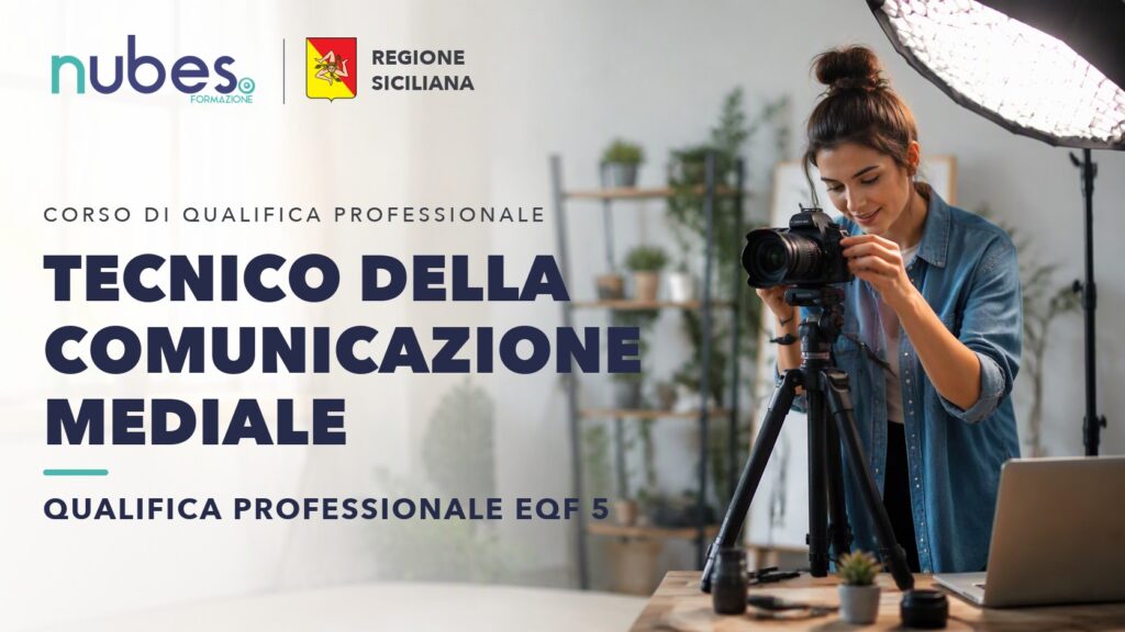 Corso di Tecnico della comunicazione mediale – Nubes Formazione e Regione Siciliana
