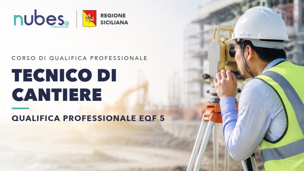 Corso di Tecnico di cantiere – Nubes Formazione e Regione Siciliana