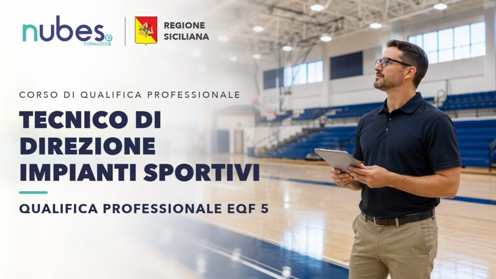 Corso di Tecnico di direzione impianti sportivi – Nubes Formazione e Regione Siciliana