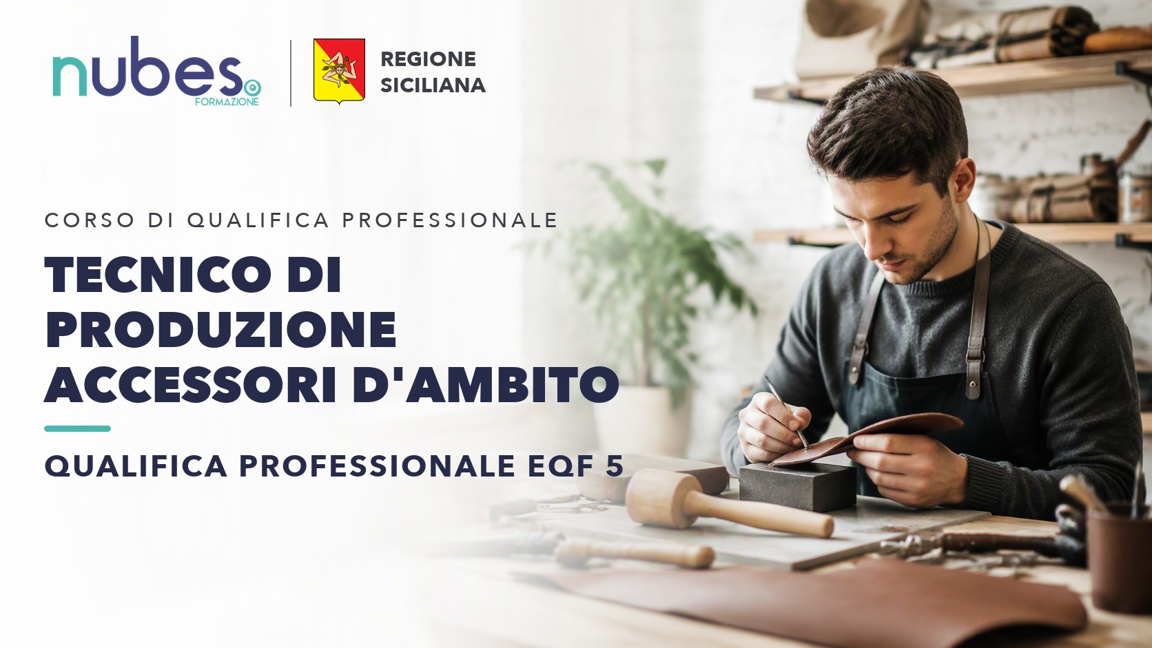 Corso di Tecnico di produzione accessori d'ambito – Nubes Formazione e Regione Siciliana