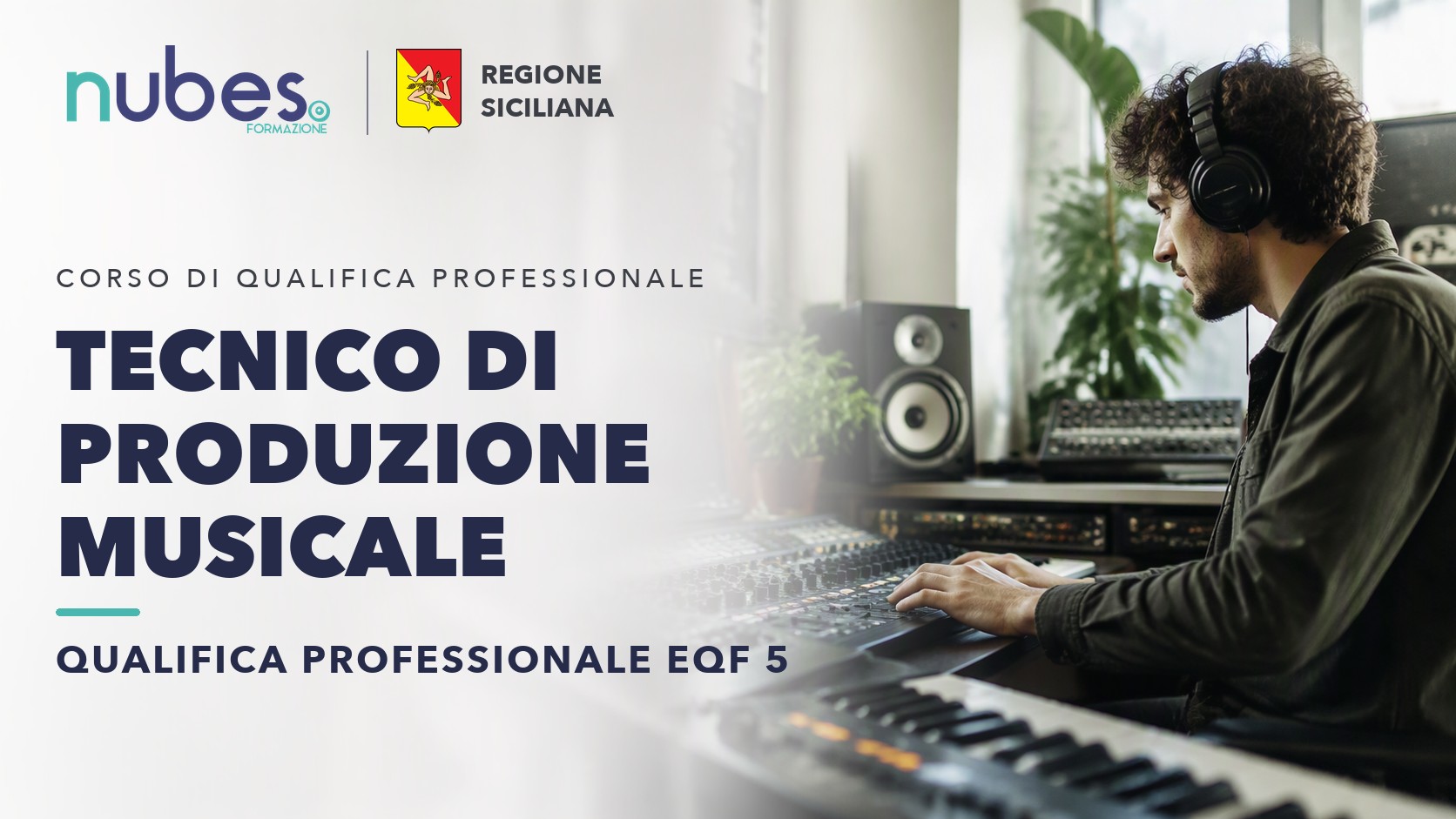 Corso di Tecnico di produzione musicale – Nubes Formazione e Regione Siciliana