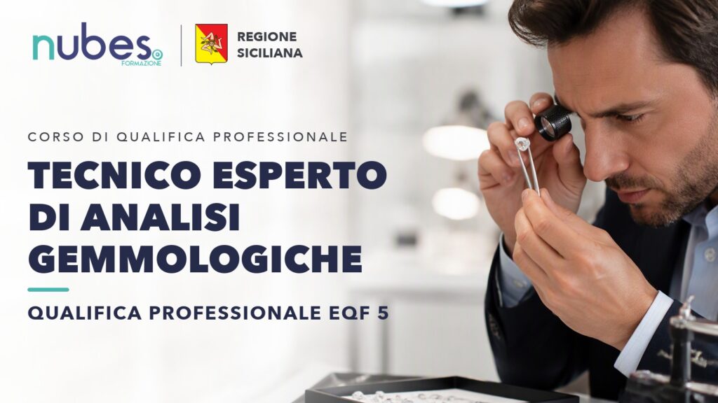 Corso di Tecnico esperto di analisi gemmologiche – Nubes Formazione e Regione Siciliana