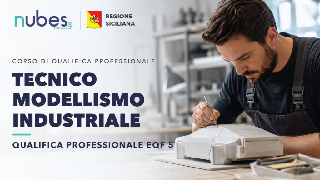 Corso di Tecnico modellismo industriale – Nubes Formazione e Regione Siciliana