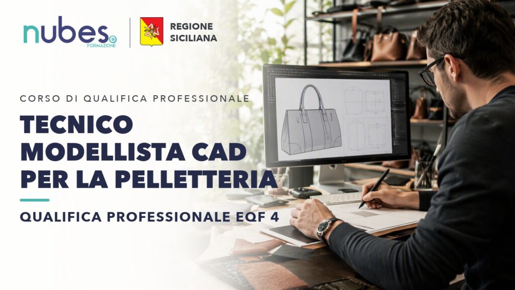 Corso di Tecnico modellista CAD per la pelletteria – Nubes Formazione e Regione Siciliana