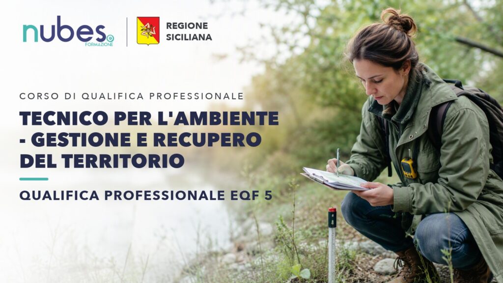 Corso di Tecnico per l'ambiente - Gestione e recupero del territorio – Nubes Formazione e Regione Siciliana