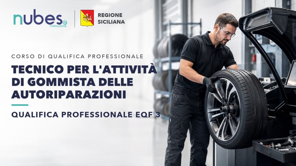 Corso di Tecnico per l'attività di gommista delle autoriparazioni – Nubes Formazione e Regione Siciliana
