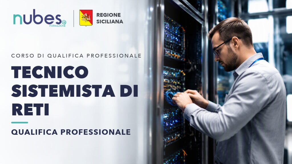 Corso di Tecnico sistemista di reti – Nubes Formazione e Regione Siciliana