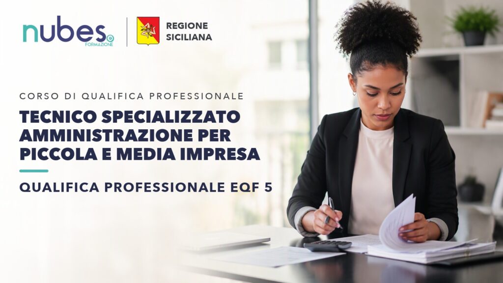 Corso di Tecnico specializzato amministrazione per piccola e media impresa – Nubes Formazione e Regione Siciliana