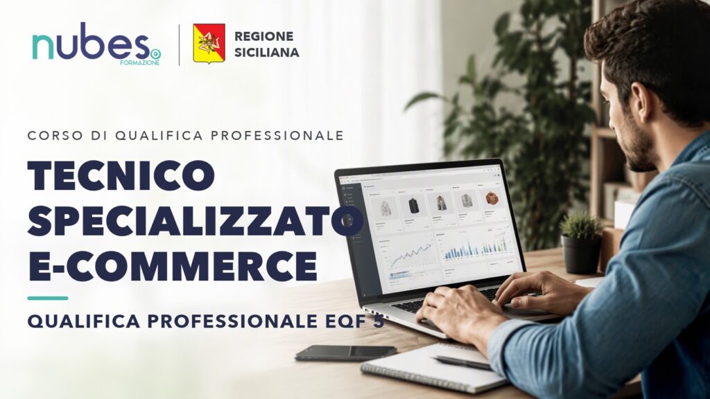 Corso di Tecnico specializzato e-commerce – Nubes Formazione e Regione Siciliana