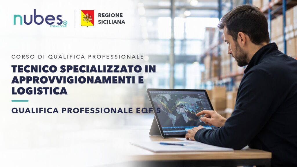 Corso di Tecnico specializzato in approvvigionamenti e logistica – Nubes Formazione e Regione Siciliana