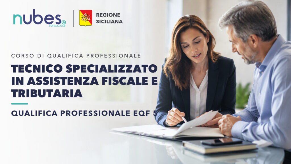 Corso di Tecnico specializzato in assistenza fiscale e tributaria – Nubes Formazione e Regione Siciliana