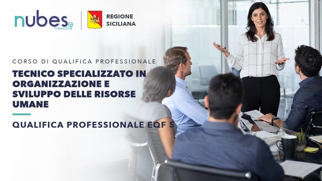 Corso di Tecnico specializzato in organizzazione e sviluppo delle risorse umane – Nubes Formazione e Regione Siciliana