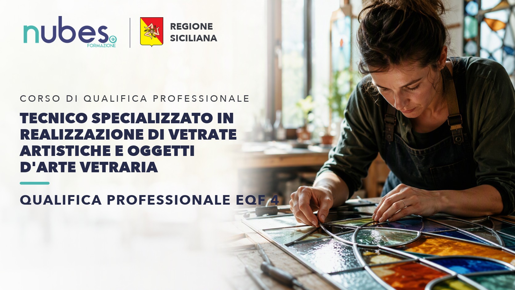 Corso di Tecnico specializzato in realizzazione di vetrate artistiche e oggetti d'arte vetraria – Nubes Formazione e Regione Siciliana