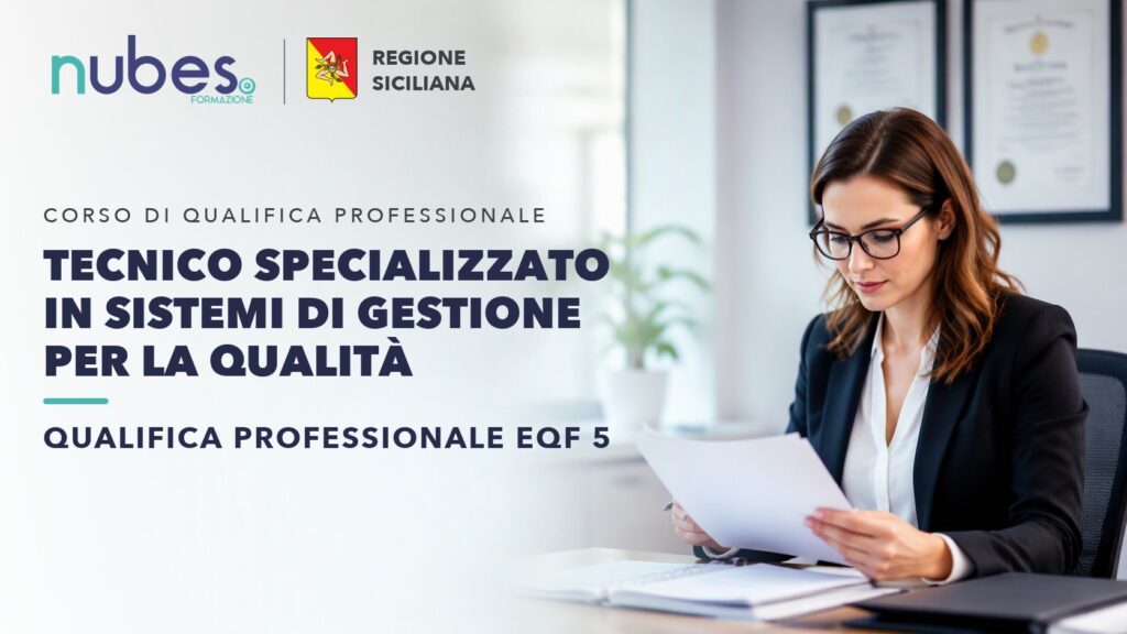 Corso di Tecnico specializzato in sistemi di gestione per la qualità – Nubes Formazione e Regione Siciliana