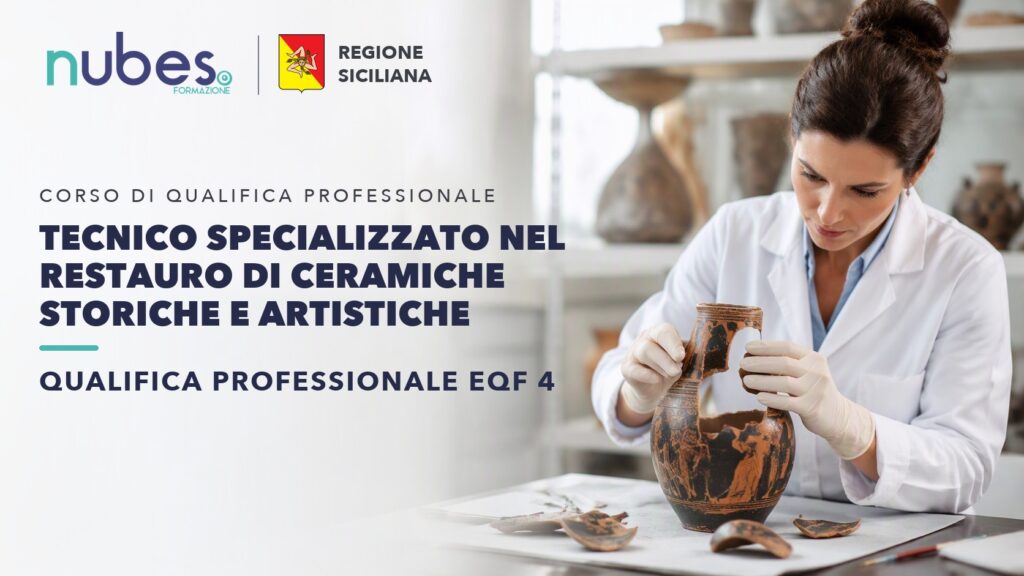 Corso di Tecnico specializzato nel restauro di ceramiche storiche e artistiche – Nubes Formazione e Regione Siciliana