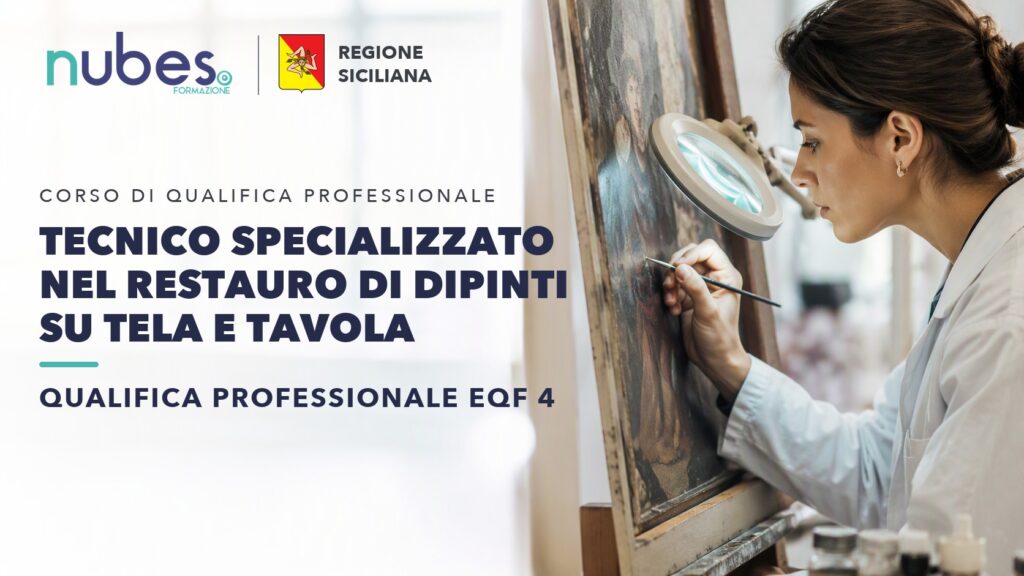 Corso di Tecnico specializzato nel restauro di dipinti su tela e tavola – Nubes Formazione e Regione Siciliana